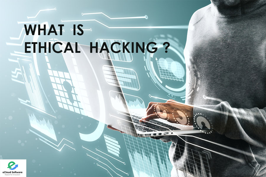 What Is Ethical Hacking?